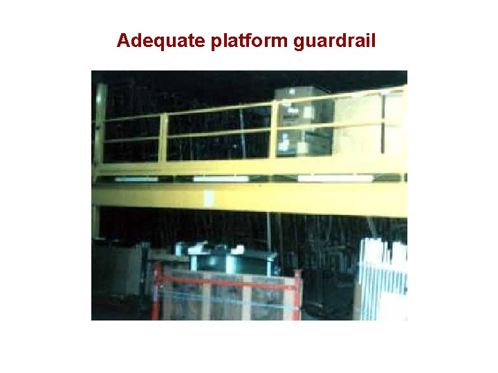 Adequate platform guardrail 