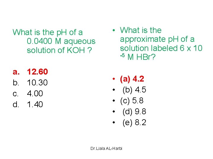 What is the p. H of a 0. 0400 M aqueous solution of KOH