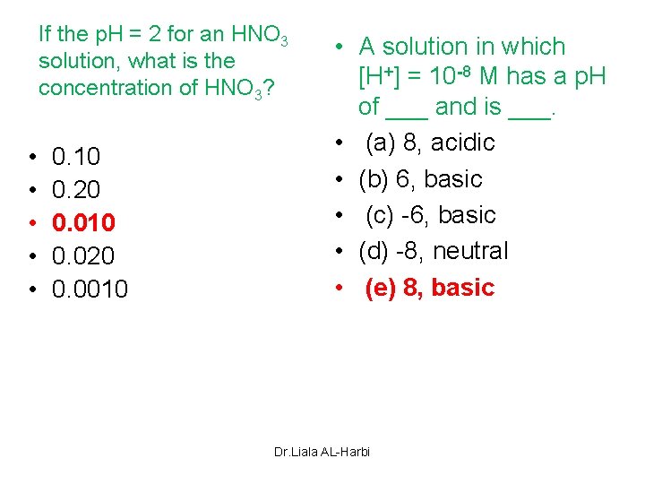If the p. H = 2 for an HNO 3 solution, what is the