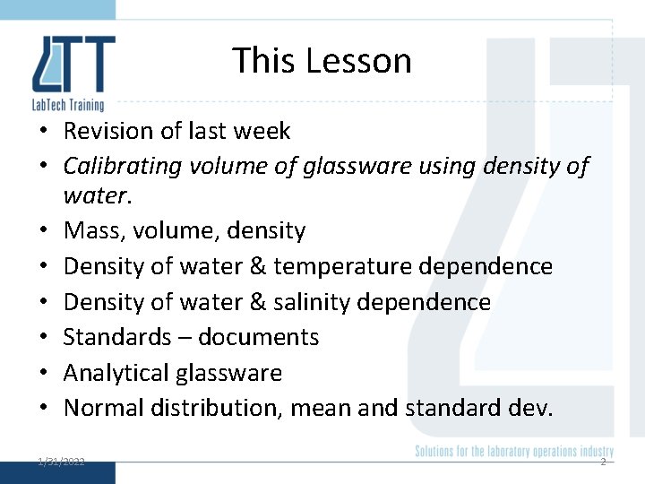 This Lesson • Revision of last week • Calibrating volume of glassware using density