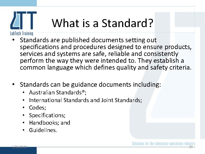 What is a Standard? • Standards are published documents setting out specifications and procedures