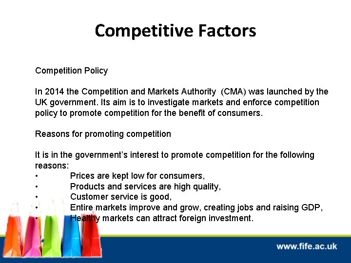 Competitive Factors Competition Policy C In 2014 the Competition and Markets Authority (CMA) was