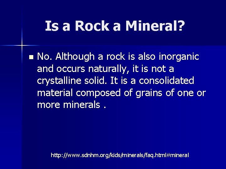 Is a Rock a Mineral? n No. Although a rock is also inorganic and