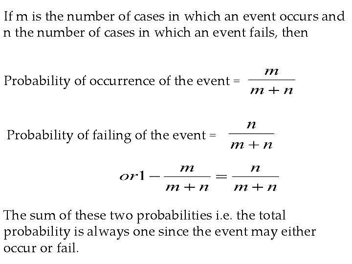 If m is the number of cases in which an event occurs and n