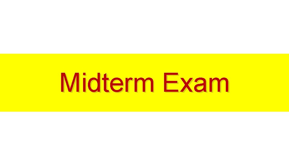 Midterm Exam 