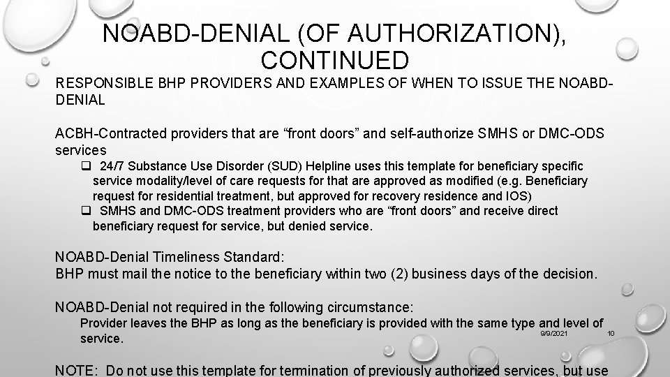 NOABD-DENIAL (OF AUTHORIZATION), CONTINUED RESPONSIBLE BHP PROVIDERS AND EXAMPLES OF WHEN TO ISSUE THE