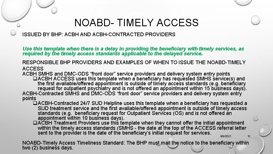 NOABD- TIMELY ACCESS ISSUED BY BHP: ACBH AND ACBH-CONTRACTED PROVIDERS Use this template when