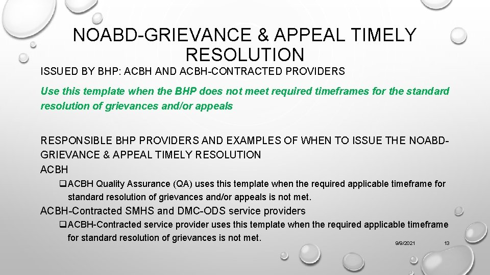 NOABD-GRIEVANCE & APPEAL TIMELY RESOLUTION ISSUED BY BHP: ACBH AND ACBH-CONTRACTED PROVIDERS Use this