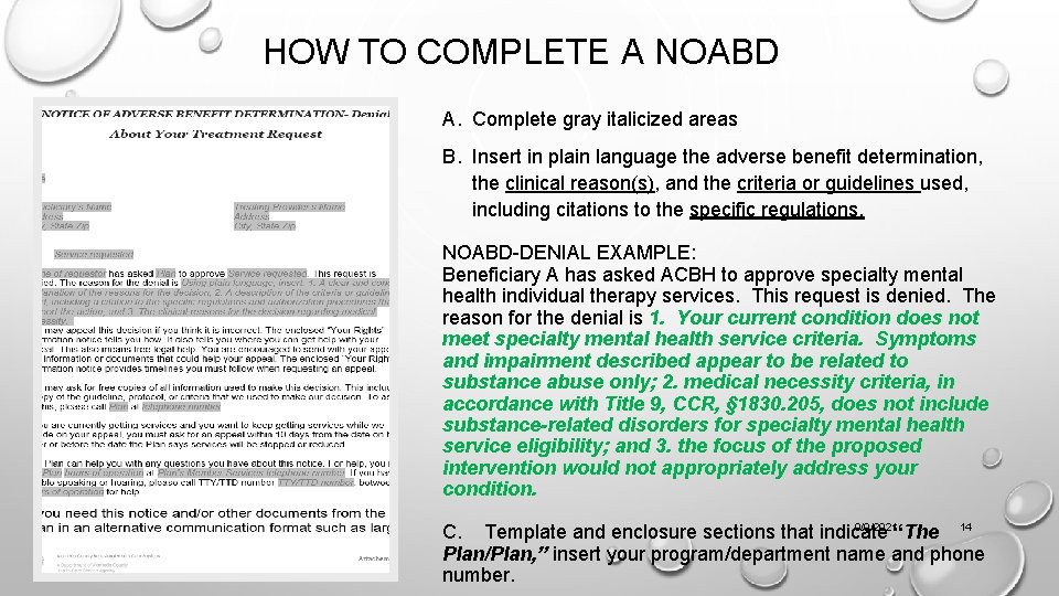 HOW TO COMPLETE A NOABD A. Complete gray italicized areas B. Insert in plain