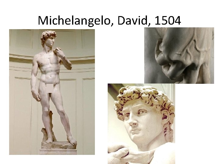 Michelangelo, David, 1504 