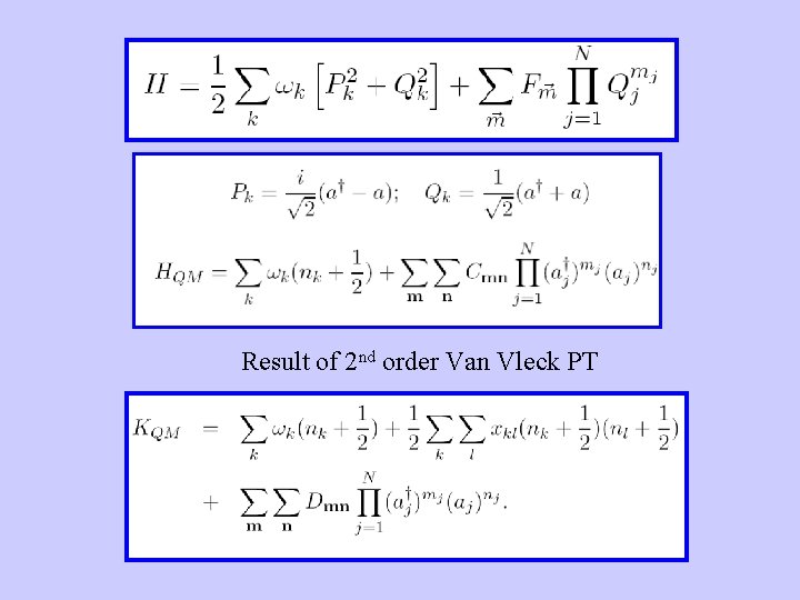 Result of 2 nd order Van Vleck PT 