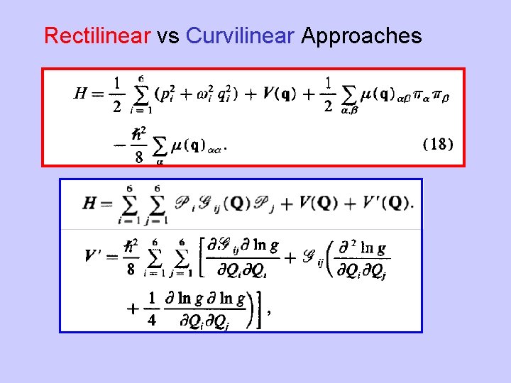 Rectilinear vs Curvilinear Approaches 