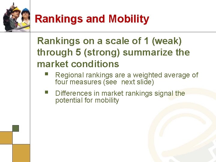 Rankings and Mobility Rankings on a scale of 1 (weak) through 5 (strong) summarize