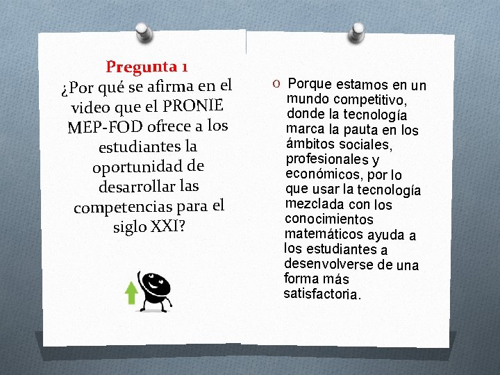 Pregunta 1 ¿Por qué se afirma en el video que el PRONIE MEP-FOD ofrece