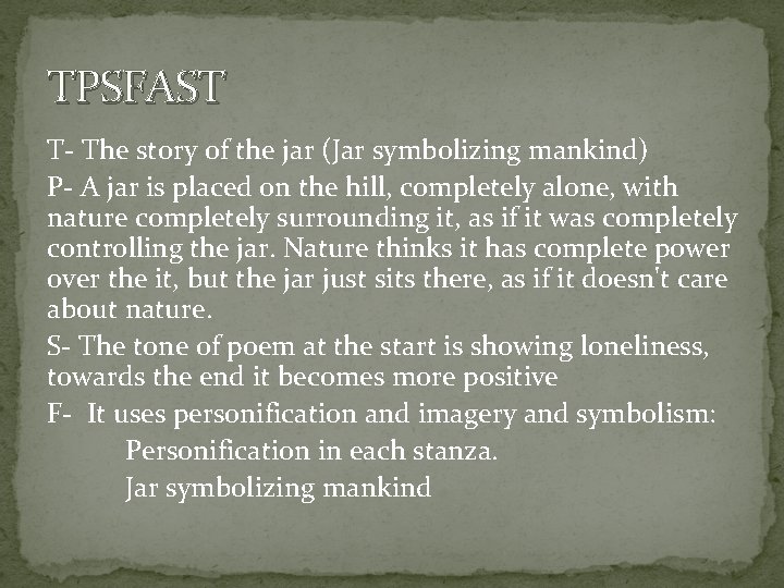 TPSFAST T- The story of the jar (Jar symbolizing mankind) P- A jar is