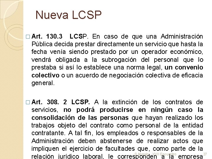 Nueva LCSP � Art. 130. 3 LCSP. En caso de que una Administración Pública