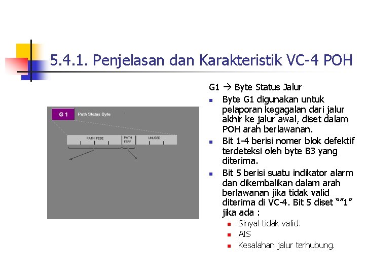 5. 4. 1. Penjelasan dan Karakteristik VC-4 POH G 1 Byte Status Jalur n