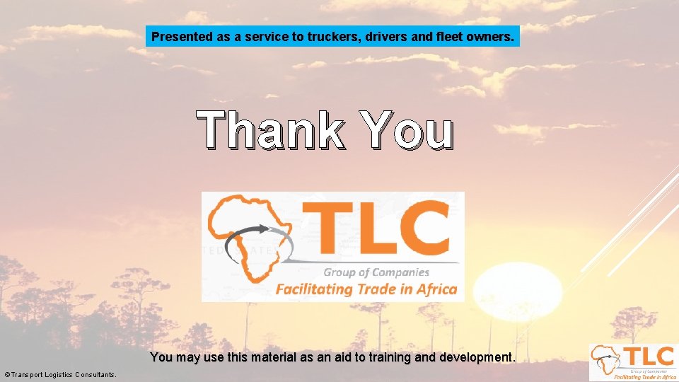 Presented as a service to truckers, drivers and fleet owners. Thank You may use