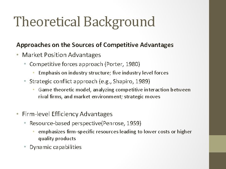 Theoretical Background Approaches on the Sources of Competitive Advantages • Market Position Advantages •