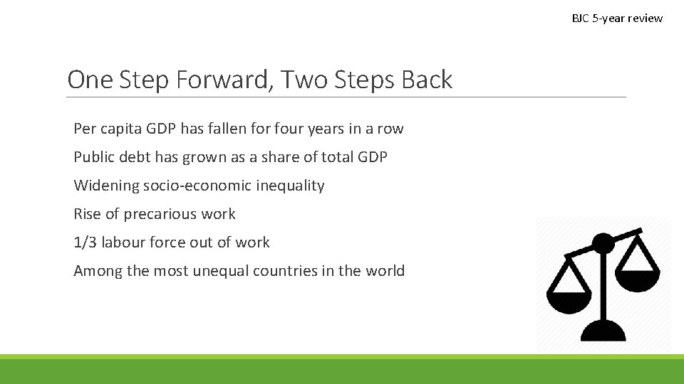 BJC 5 -year review One Step Forward, Two Steps Back Per capita GDP has