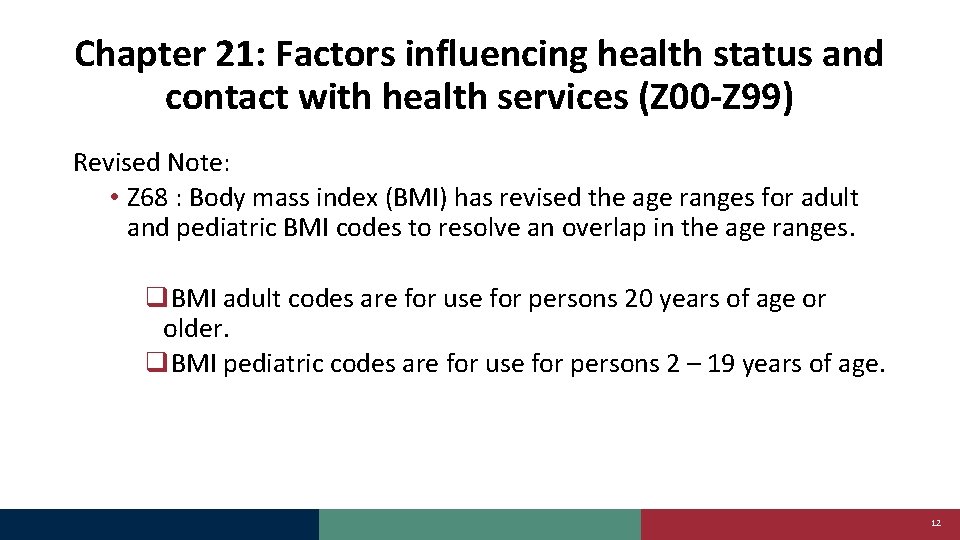 Chapter 21: Factors influencing health status and contact with health services (Z 00 -Z