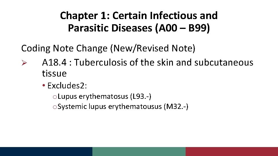 Chapter 1: Certain Infectious and Parasitic Diseases (A 00 – B 99) Coding Note