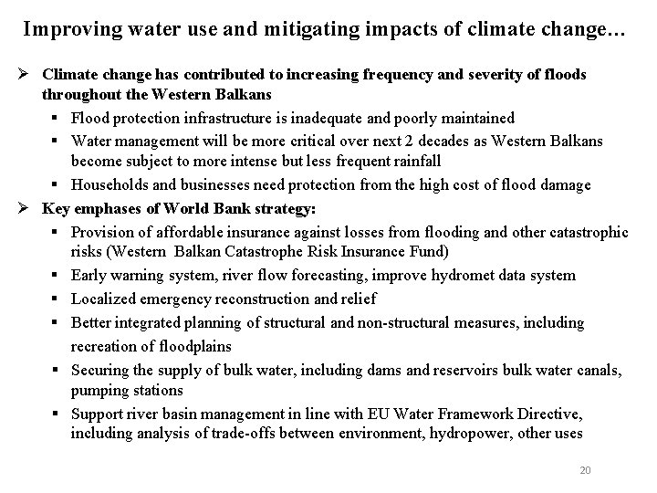 Improving water use and mitigating impacts of climate change… Ø Climate change has contributed