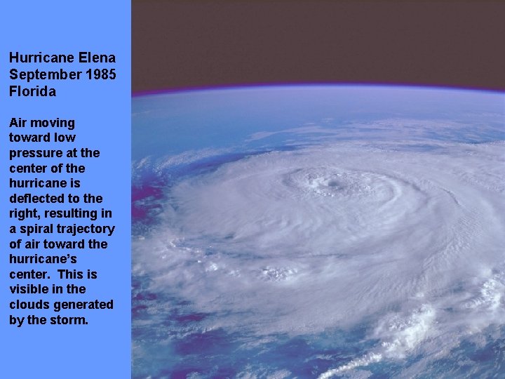 Hurricane Elena September 1985 Florida Air moving toward low pressure at the center of