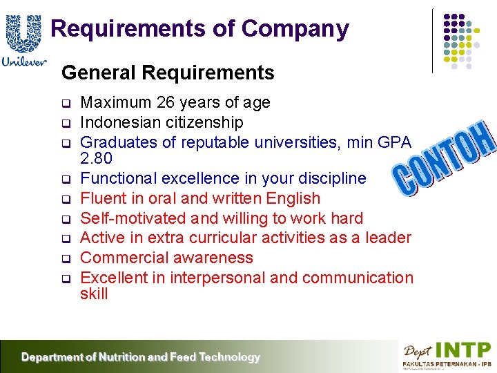 Requirements of Company General Requirements q q q q q Maximum 26 years of