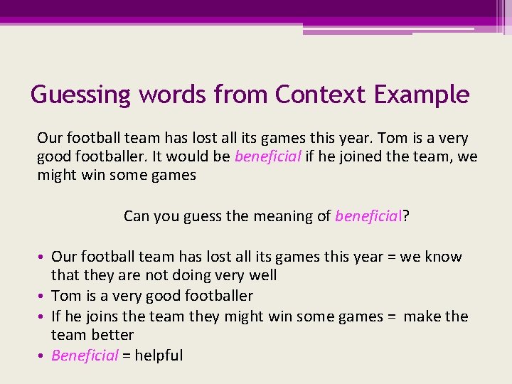 Guessing words from Context Example Our football team has lost all its games this