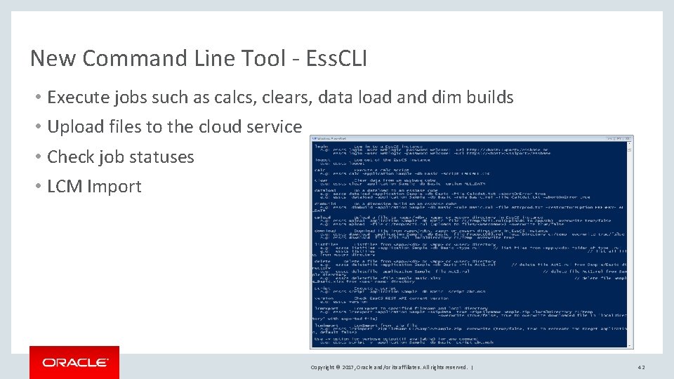New Command Line Tool - Ess. CLI • Execute jobs such as calcs, clears,