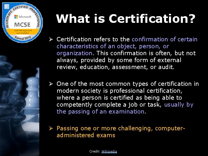 What is Certification? Ø Certification refers to the confirmation of certain characteristics of an
