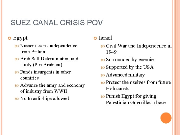 SUEZ CANAL CRISIS POV Egypt Nasserts independence from Britain Arab Self Determination and Unity
