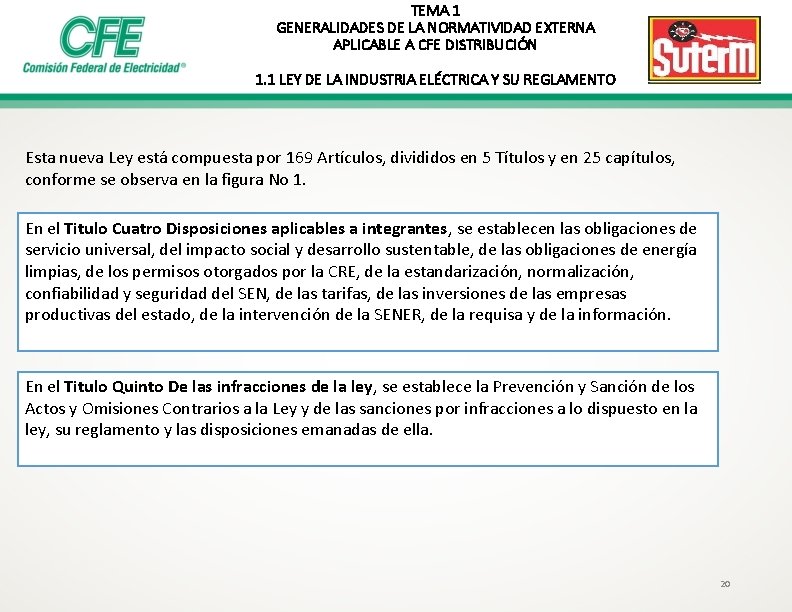 TEMA 1 GENERALIDADES DE LA NORMATIVIDAD EXTERNA APLICABLE A CFE DISTRIBUCIÓN 1. 1 LEY