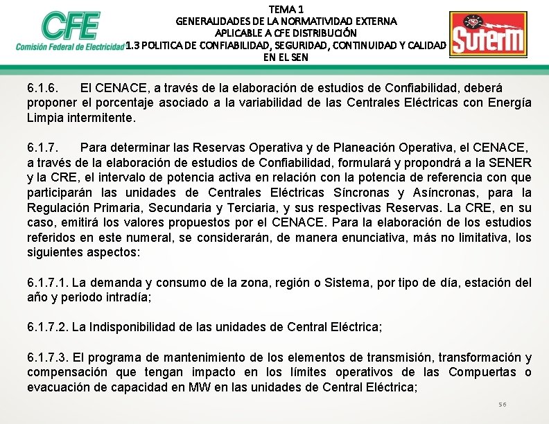 TEMA 1 GENERALIDADES DE LA NORMATIVIDAD EXTERNA APLICABLE A CFE DISTRIBUCIÓN 1. 3 POLITICA