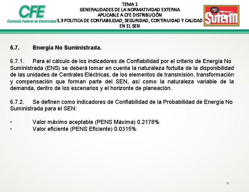 TEMA 1 GENERALIDADES DE LA NORMATIVIDAD EXTERNA APLICABLE A CFE DISTRIBUCIÓN 1. 3 POLITICA