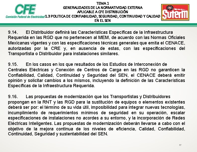 TEMA 1 GENERALIDADES DE LA NORMATIVIDAD EXTERNA APLICABLE A CFE DISTRIBUCIÓN 1. 3 POLITICA