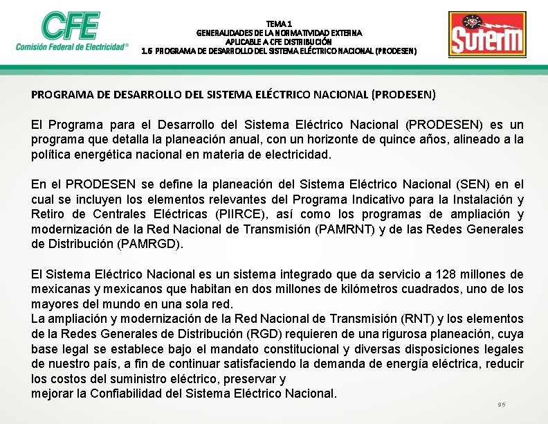 TEMA 1 GENERALIDADES DE LA NORMATIVIDAD EXTERNA APLICABLE A CFE DISTRIBUCIÓN 1. 6 PROGRAMA