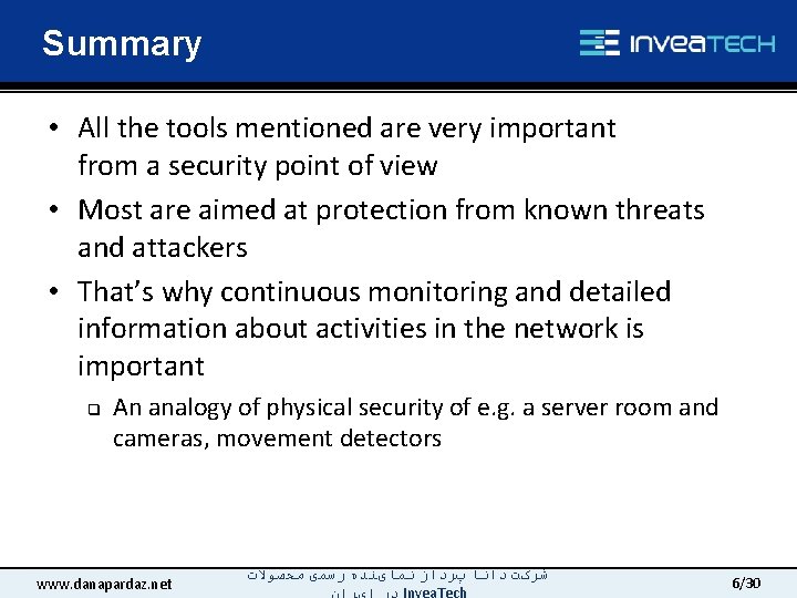 Summary • All the tools mentioned are very important from a security point of