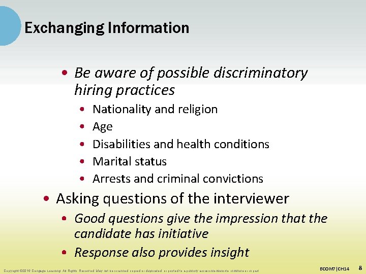 Exchanging Information • Be aware of possible discriminatory hiring practices • • • Nationality