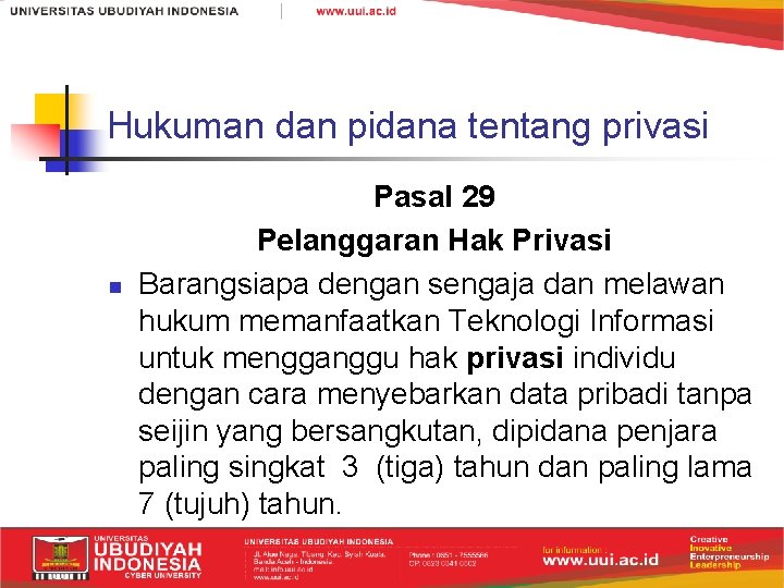 Hukuman dan pidana tentang privasi n Pasal 29 Pelanggaran Hak Privasi Barangsiapa dengan sengaja