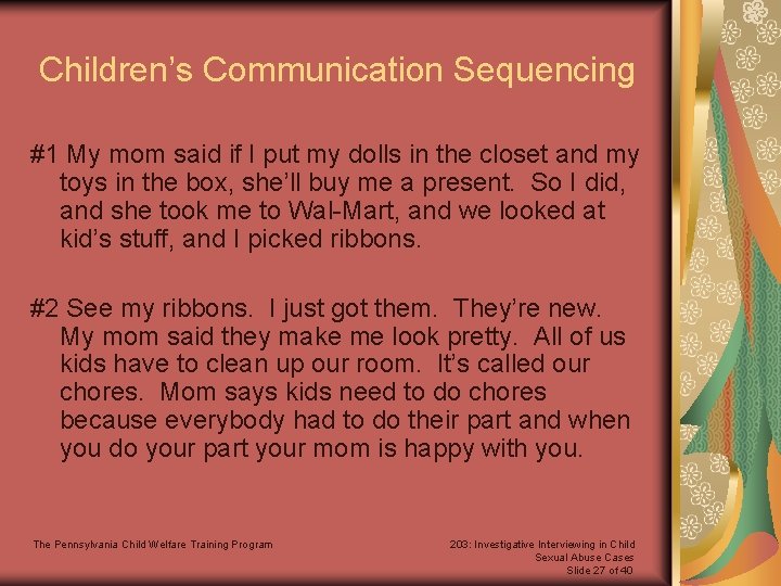 Children’s Communication Sequencing #1 My mom said if I put my dolls in the