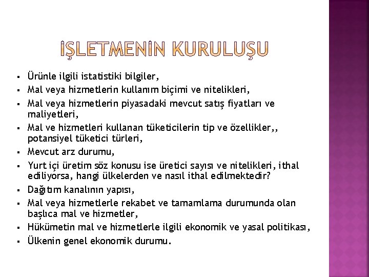 § § § § § Ürünle ilgili istatistiki bilgiler, Mal veya hizmetlerin kullanım biçimi