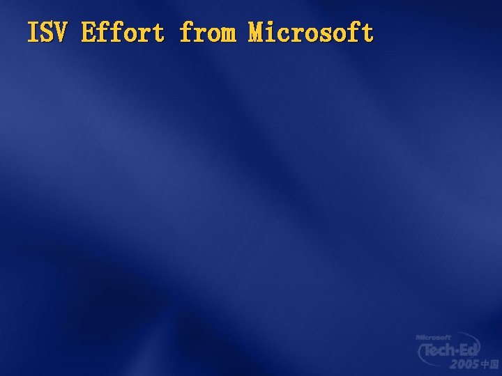 ISV Effort from Microsoft 