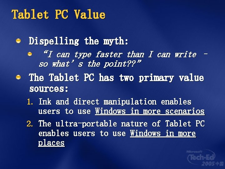 Tablet PC Value Dispelling the myth: “I can type faster than I can write