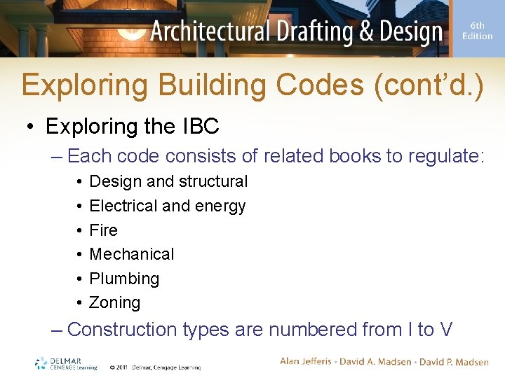 Exploring Building Codes (cont’d. ) • Exploring the IBC – Each code consists of Exploring Building Codes (cont’d. ) • Exploring the IBC – Each code consists of