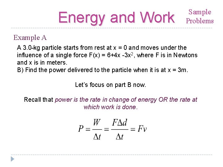 Energy and Work Sample Problems Example A A 3. 0 -kg particle starts from