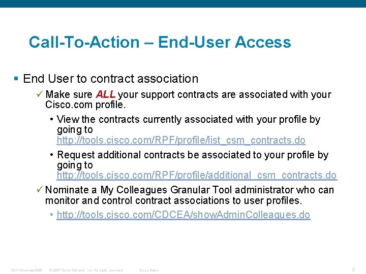 Call-To-Action – End-User Access § End User to contract association ü Make sure ALL