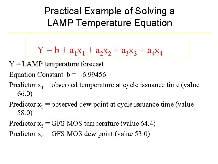 Practical Example of Solving a LAMP Temperature Equation Y = b + a 1