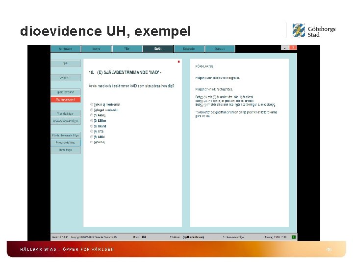 dioevidence UH, exempel HÅLLBAR STAD – ÖPPEN FÖR VÄRLDEN 46 